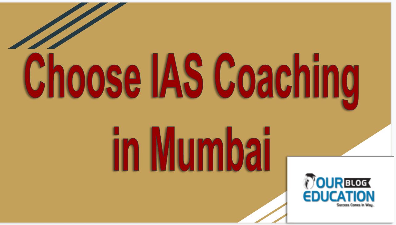 Choose IAS Classes in Mumbai