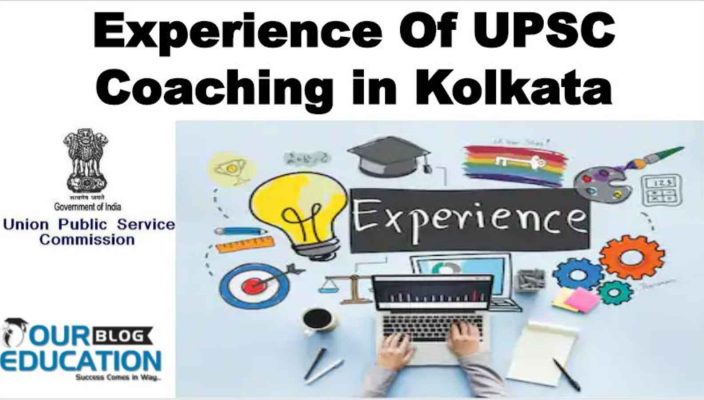 Experience Of UPSC Coaching In Kolkata