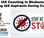 How UPSC Coaching In Bhubaneswar Helping IAS Aspirants During Covid 19