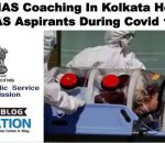 How UPSC Coaching In Kolkata Helping IAS Aspirants During Covid 19