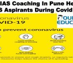 How UPSC Coaching In Pune Helping IAS Aspirants During Covid 19