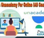 How is Unacademy for Online UPSC Coaching