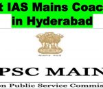 IAS Mains Coaching in Hyderabad