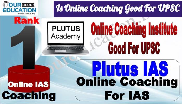 Rank 1 Is Online Coaching Good for UPSC