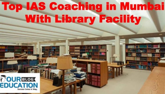 Top IAS Coaching Institutes In Mumbai With Library Facility