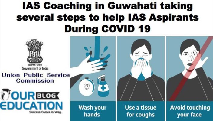UPSC Coaching in Guwahati taking several steps to help IAS Aspirants During COVID 19