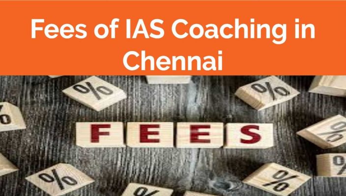 Fees of IAS Coaching in Chennai