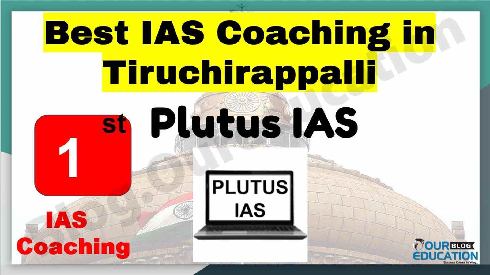 Best IAS Coaching in Tiruchirappalli