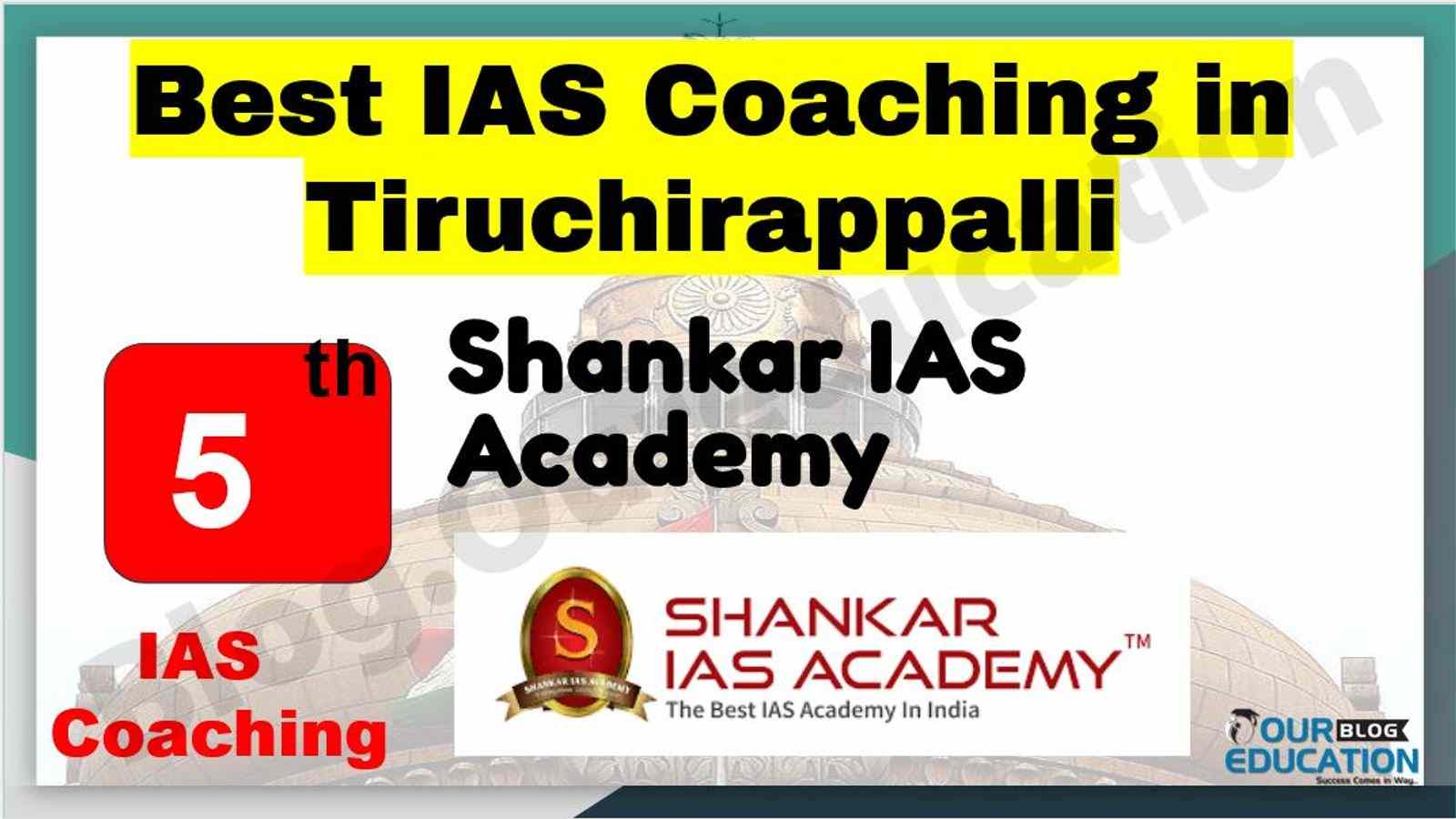 Best IAS Coaching in Tiruchirappalli