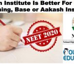 Which Institute Is Better For Medical Coaching, Base or Aakash Institute