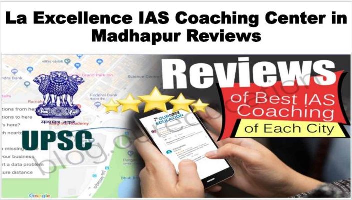 La Excellence IAS Coaching Center in Madhapur Hyderabad Review