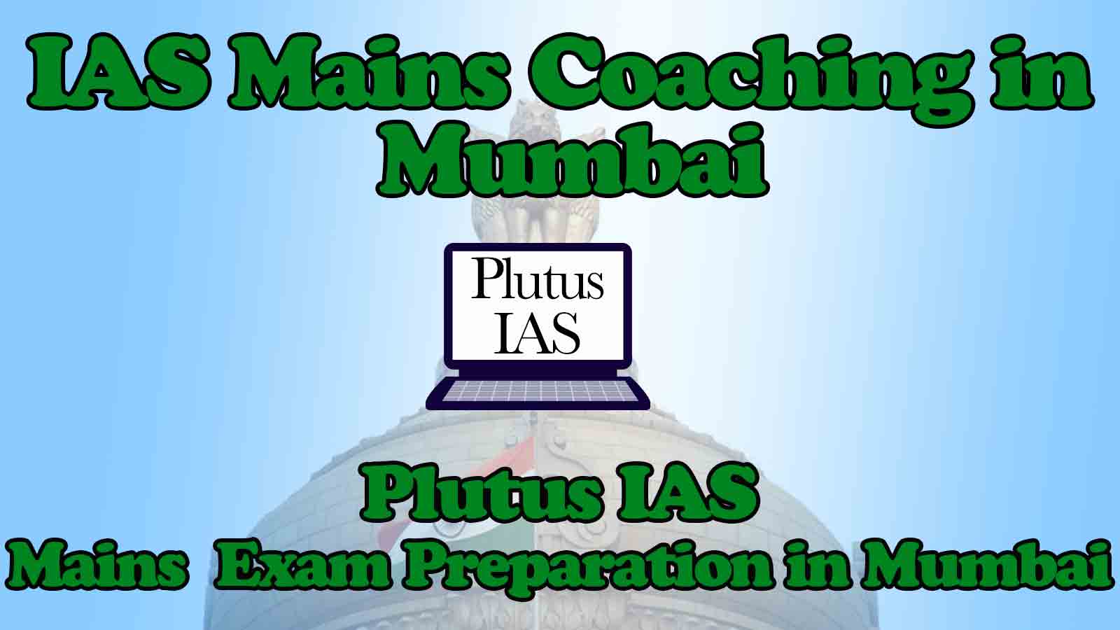 Plutus IAS Mains Coaching in Mumbai
