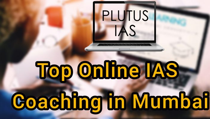 Top Online IAS Coaching in Mumbai