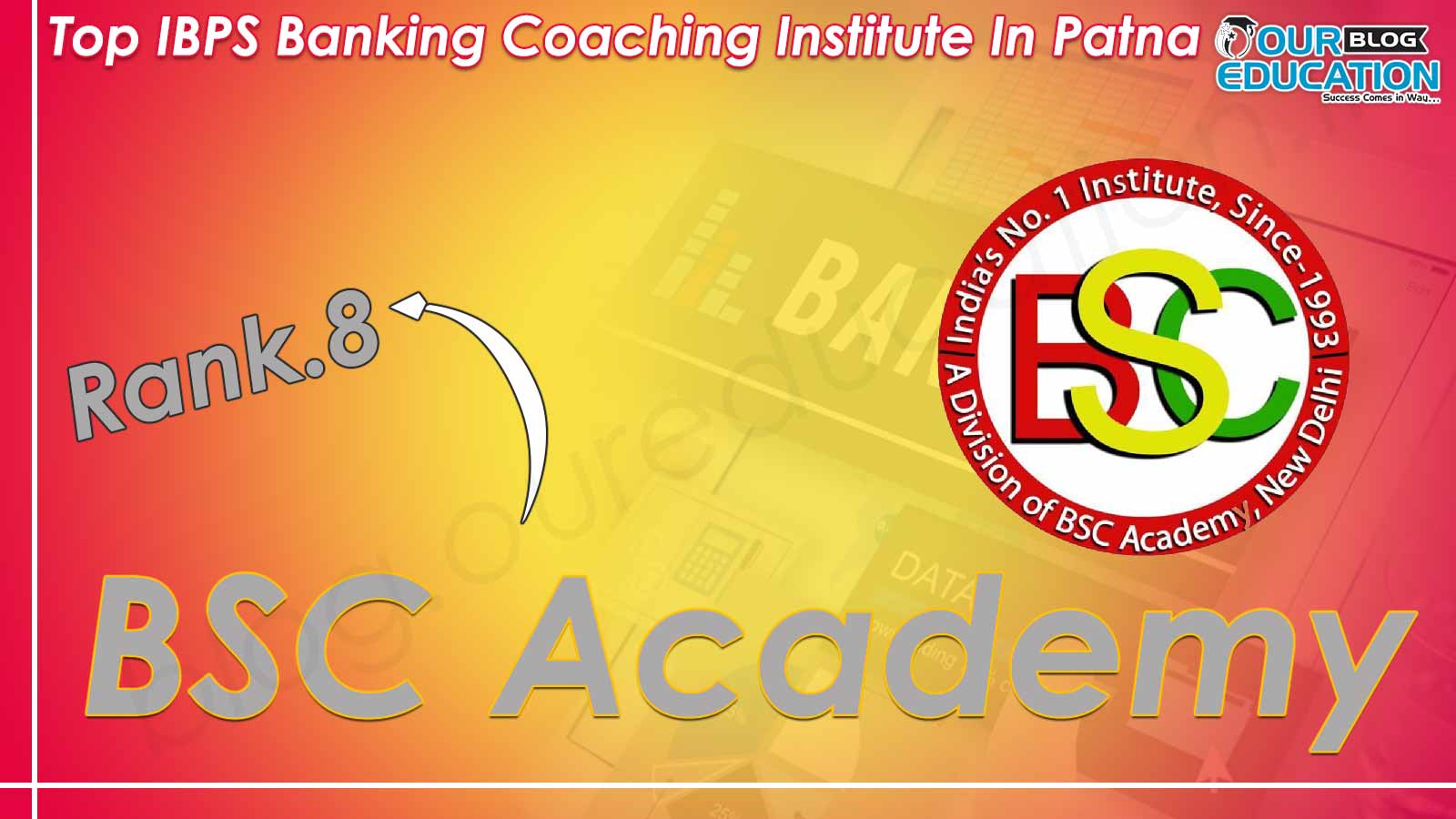 Top IBPS Bank Coaching Institute in Patna