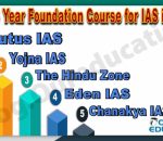 Best 3 Year Foundation Course for IAS Coaching in Delhi