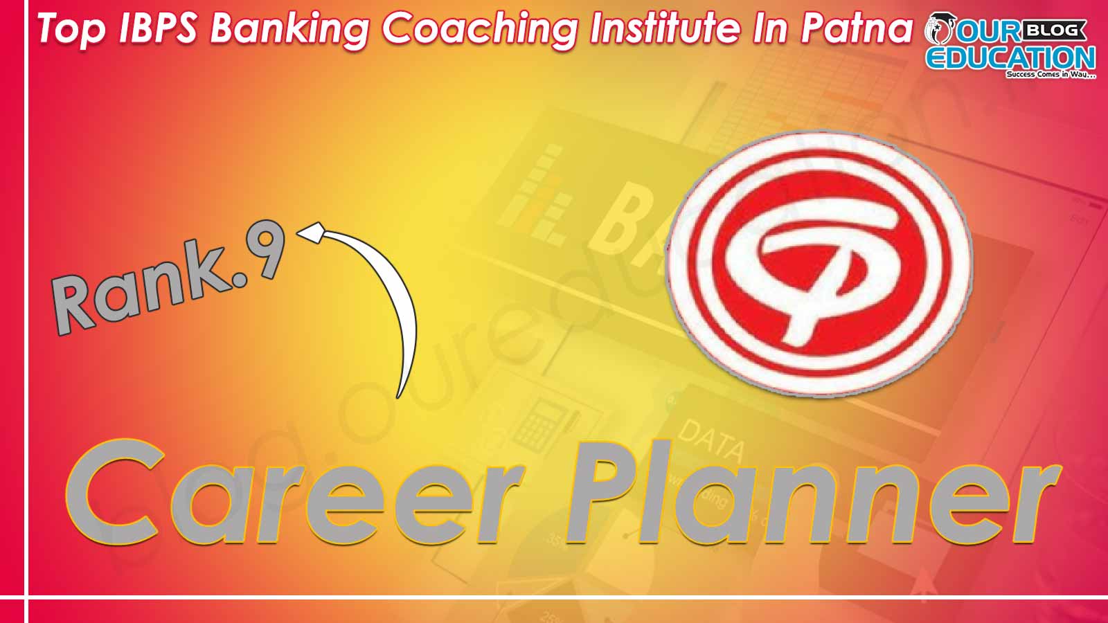 Top IBPS Bank Coaching Institute in Patna