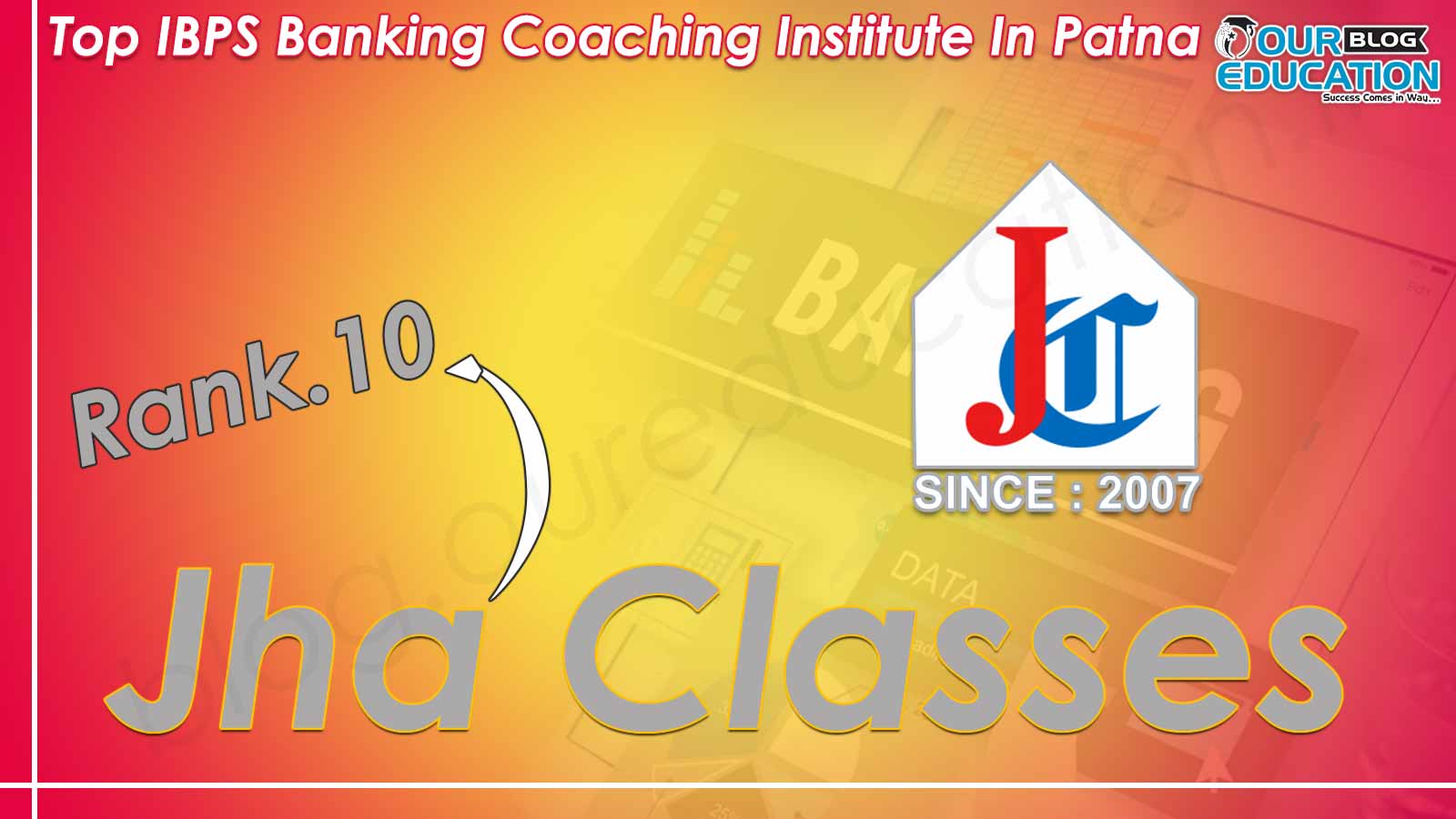 Top IBPS Bank Coaching Institute in Patna