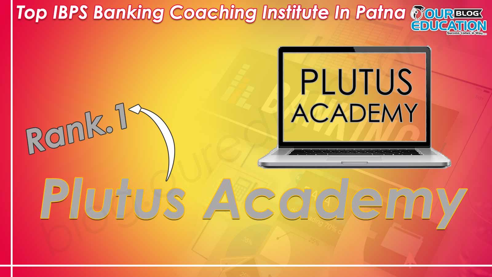 Top IBPS Bank Coaching Institutes in Patna