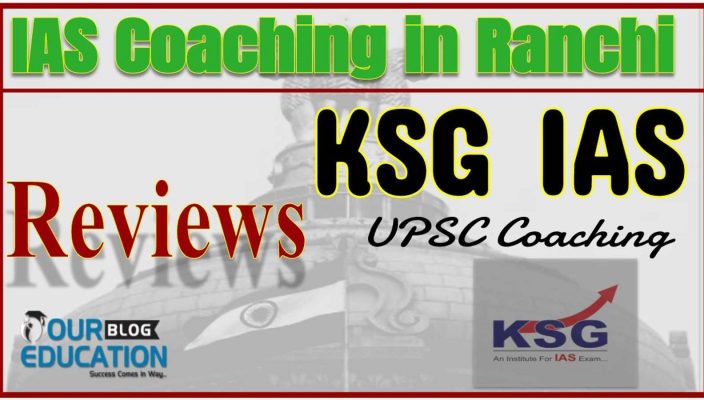 KSG IAS Ranchi Reviews
