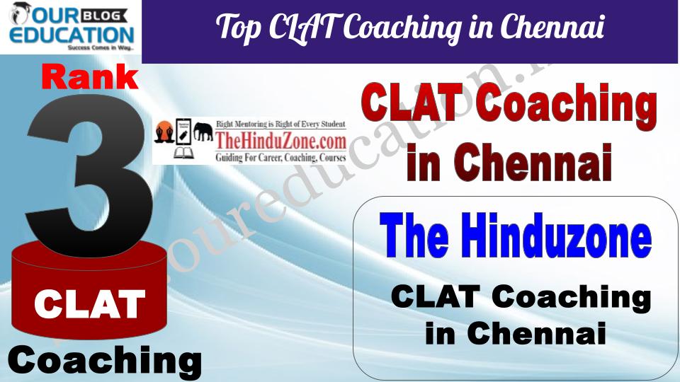 Top CLAT Coaching in Chennai The Hinduzone