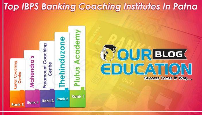 Top IBPS Banking Coaching Institutes in Patna
