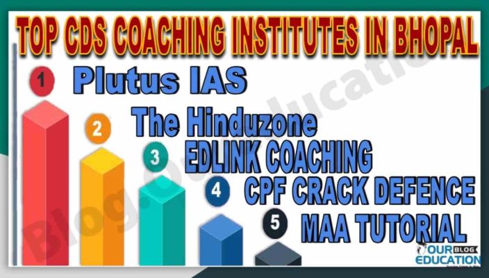 TOP 10 CDS COACHING INSTITUTES IN BHOPAL