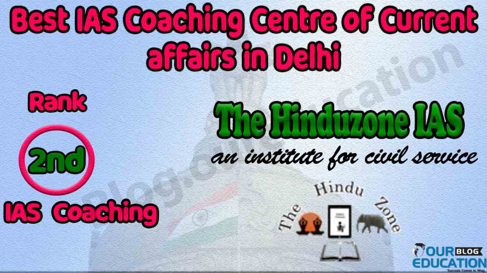 Best UPSC Coaching Institute of Current affairs in Delhi