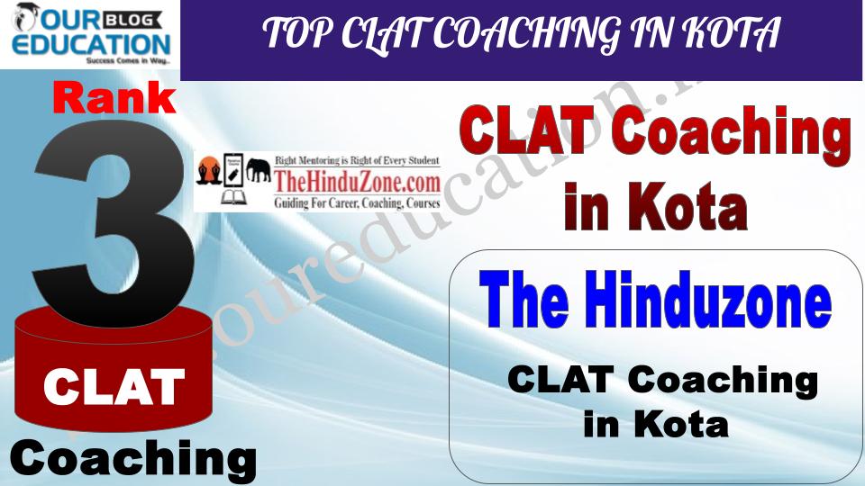 Top CLAT Coaching in Kota The Hinduzone
