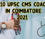Best 10 UPSC CMS Coaching Coimbatore