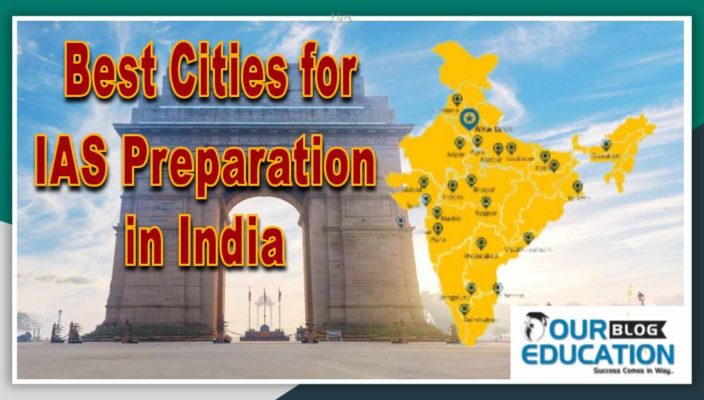 Best Cities for IAS Preparation in India