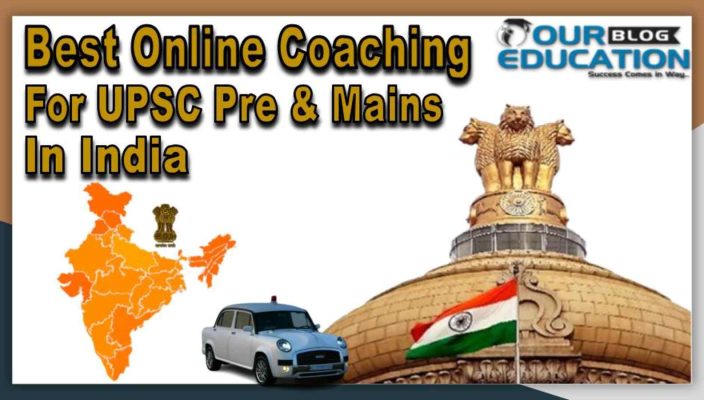 Best Online Coaching for UPSC Pre & Mains in India
