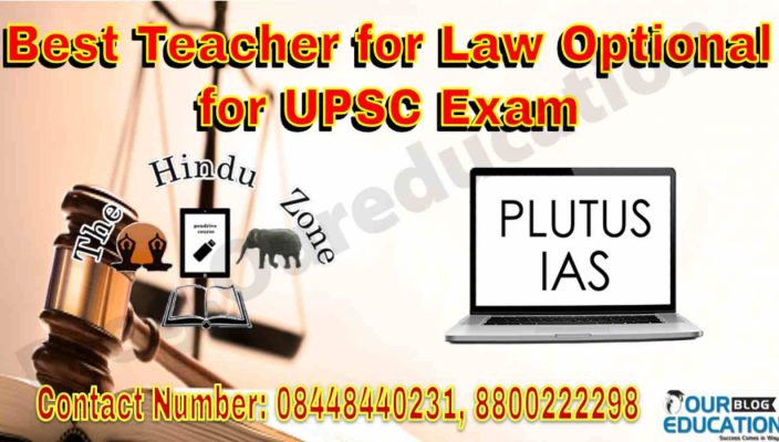 Best Teacher for Law Optional for UPSC Exam
