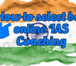 How to select best Online IAS Coaching