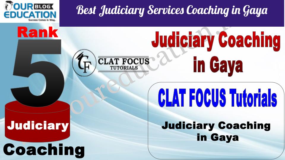 CLAT Focus Tutorials Best Judiciary Services Coaching in Gaya
