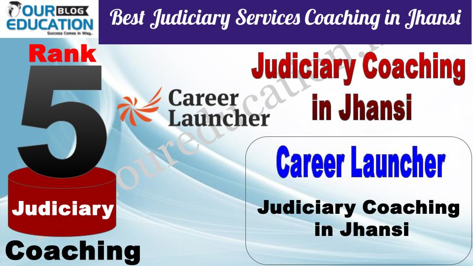 Career Launcher Best Judiciary Services Coaching in Jhansi