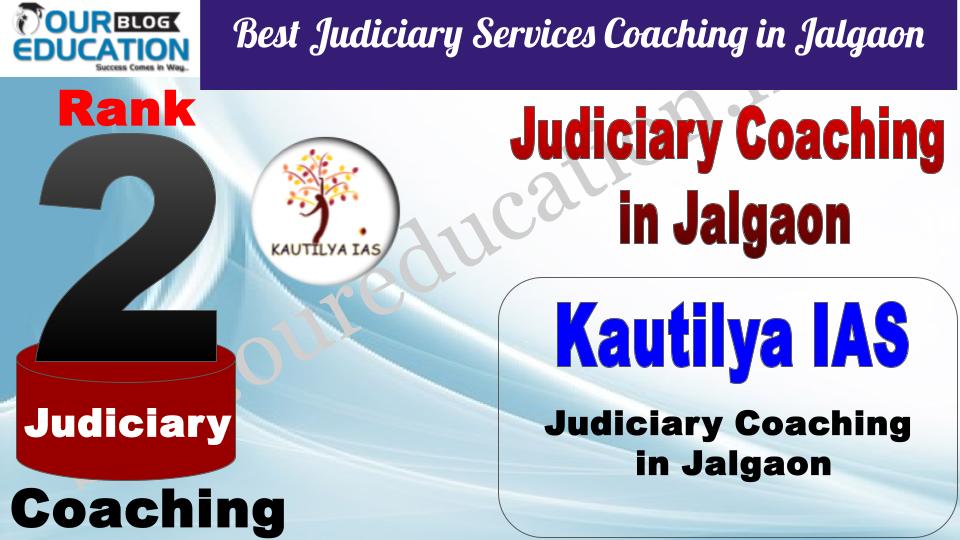 Kautilya IAS Best Judiciary Services Coaching in Jalgaon