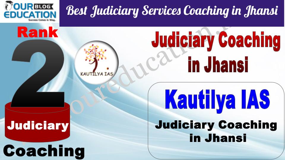Kautilya IAS Best Judiciary Services Coaching in Jhansi
