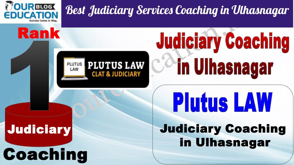 Plutus LAW Best Judiciary Services Coaching in Ulhasnagar
