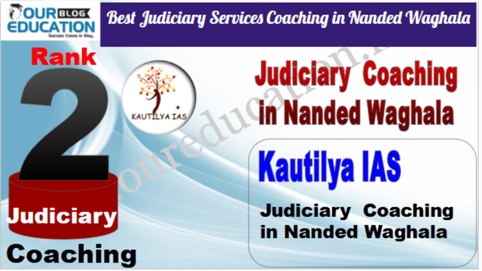 Rank 2. Kautilya IAS Best Judiciary Services Coaching in Nanded Waghala