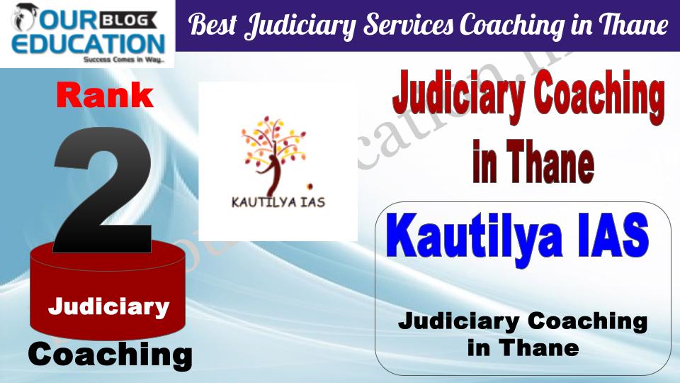 Rank 2. Kautilya IAS Best Judiciary Services Coaching in Thane