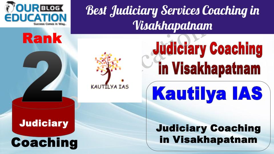 Rank 2. Kautilya IAS Best Judiciary Services Coaching in Visakhapatnam