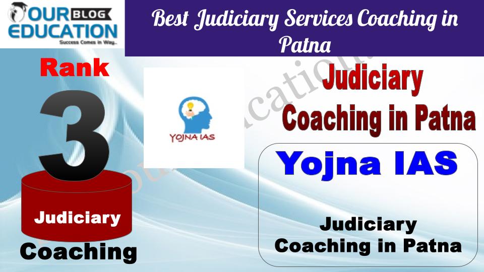 Rank 3 Yojna IAS Best Judiciary Services Coaching in Patna