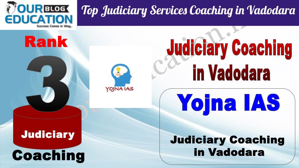 Rank 3. Yojna IAS Best Judiciary Services Coaching in Vadodara