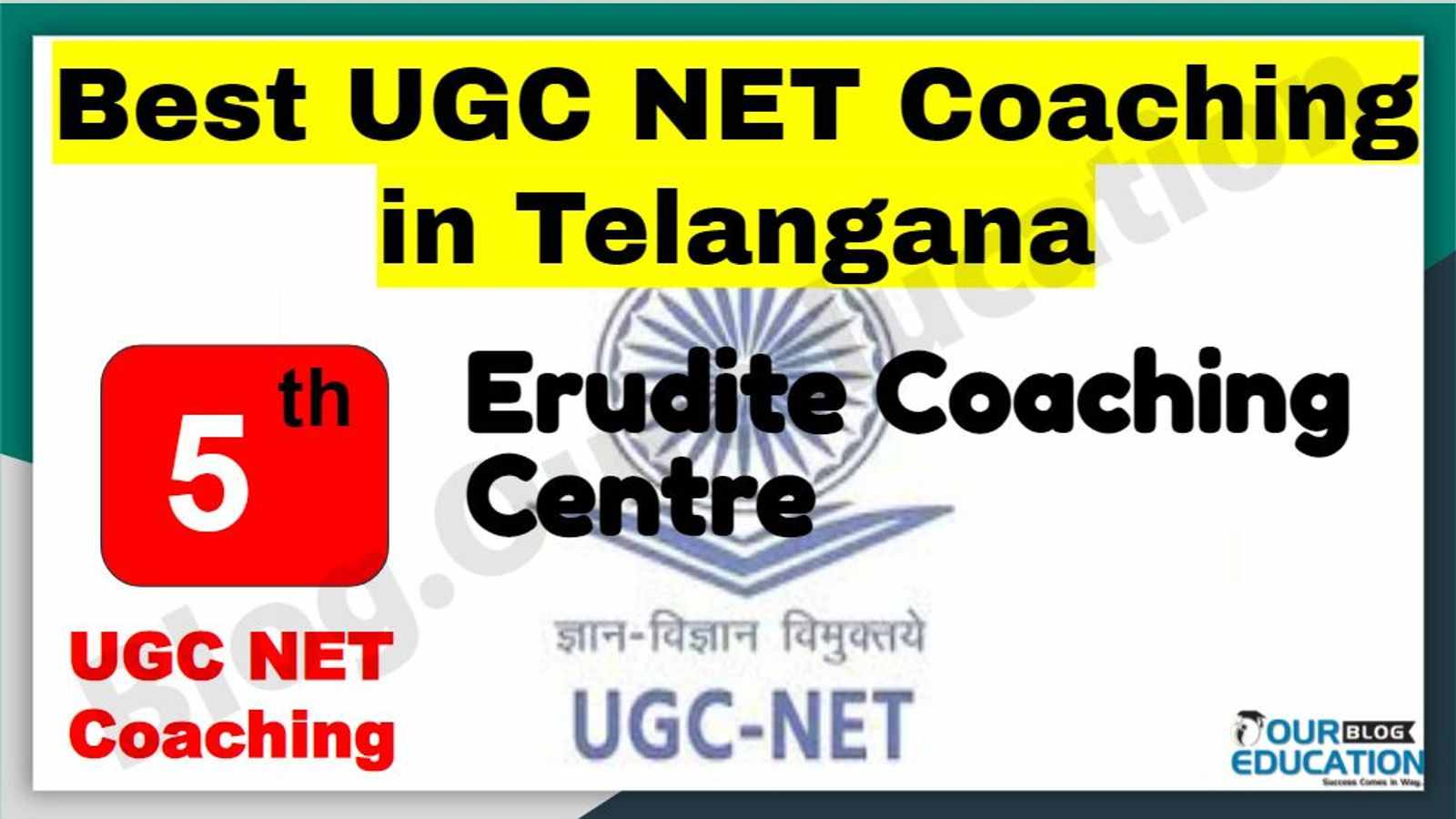 Rank 5 Best UGC NET Coaching in Telangana