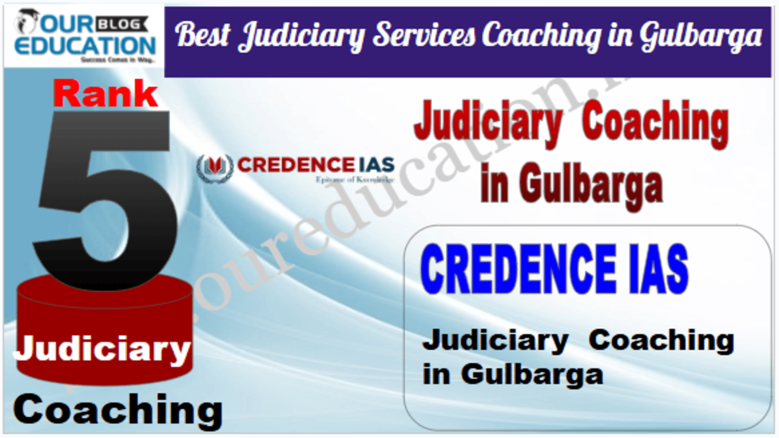 Rank 5. CREDENCE IAS Top Best Judiciary Services Coaching in Gulbarga