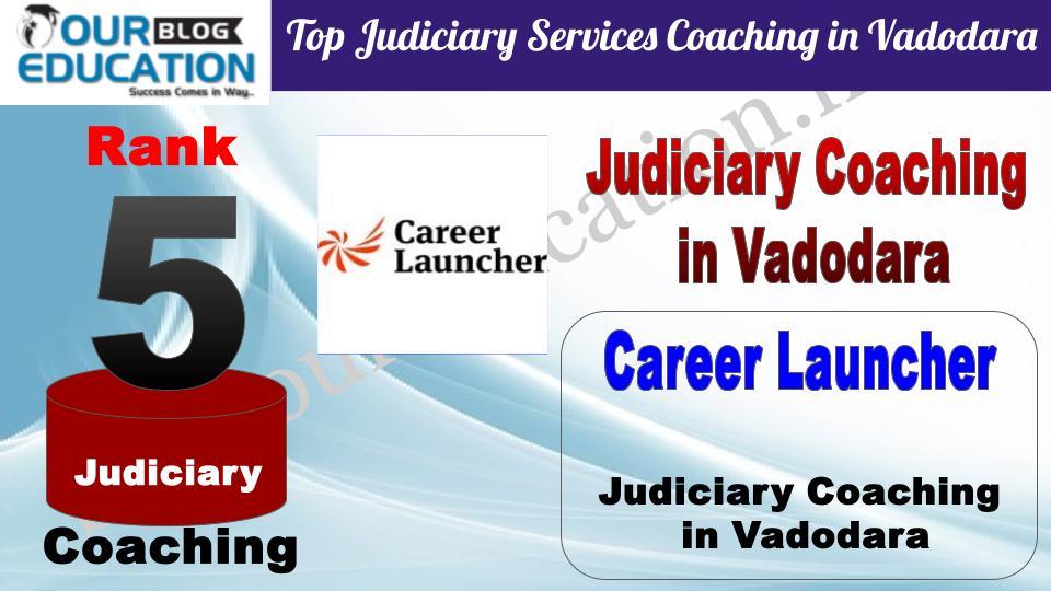 Rank 5. Career Launcher Top Best Judiciary Services Coaching in Vadodara