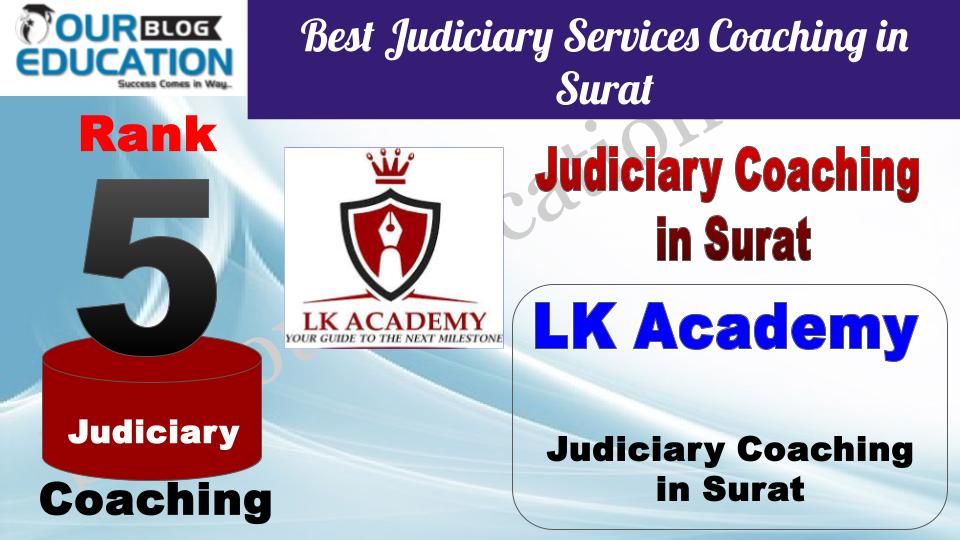 Rank 5. LK Academy Top Judiciary Services Coaching in Surat