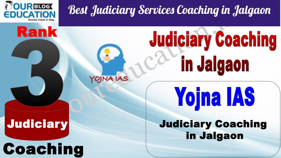 Yojna IAS Best Judiciary Services Coaching in Jalgaon