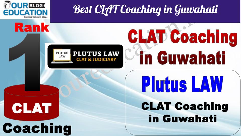 Best CLAT Coaching in Guwahati Plutus LAW