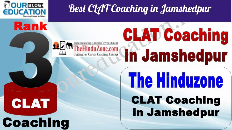 Best CLAT Coaching in Jamshedpur The Hinduzone